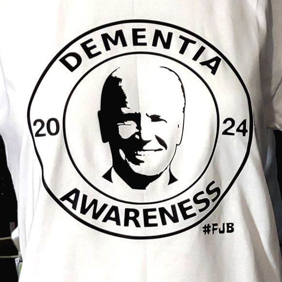 Dementia Awareness 2024 Joe Biden T-Shirt 2X-3XL #FJB Lets Go Brandon Sleepy Joe - Picture 1 of 3